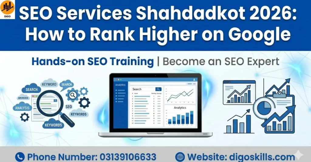 SEO Services Shahdadkot 2026: How to Rank Higher on Google