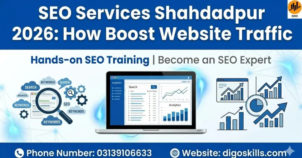 SEO Services Shahdadpur 2026: How to Boost Website Traffic
