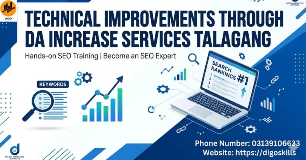Technical Improvements through DA Increase services Talagang