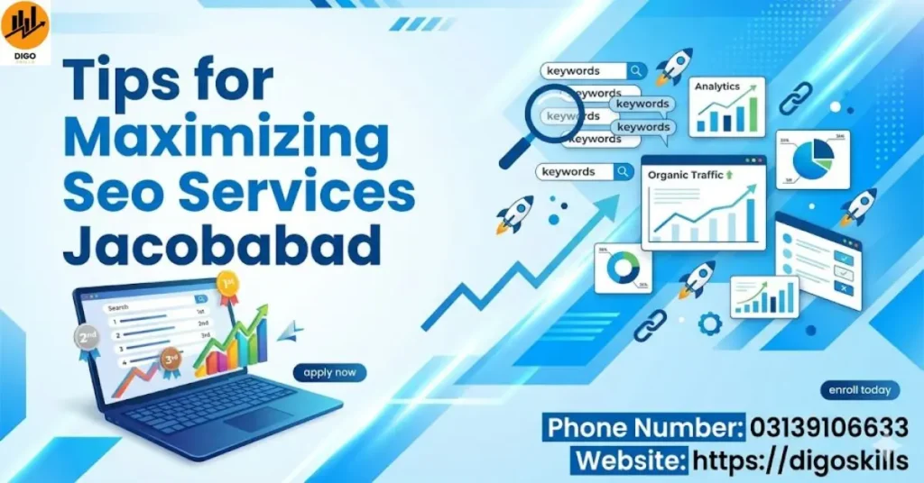 Tips for Maximizing Seo Services Jacobabad