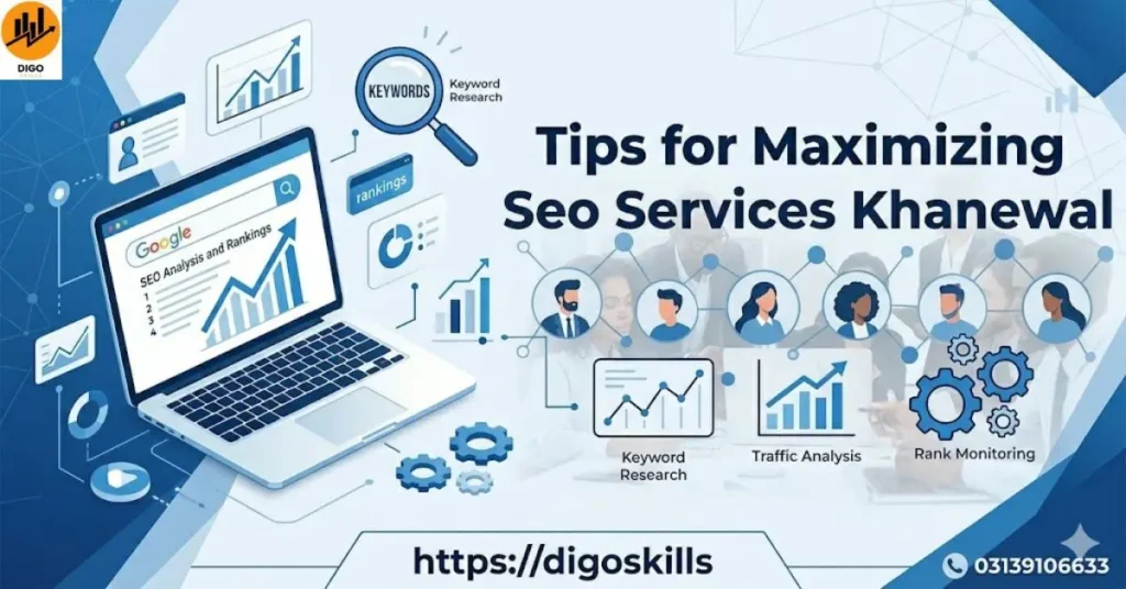 Tips for Maximizing Seo Services Khanewal