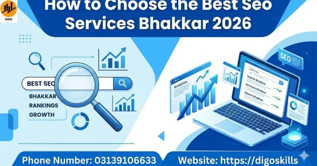 How to Choose the Best Seo Services Bhakkar 2026