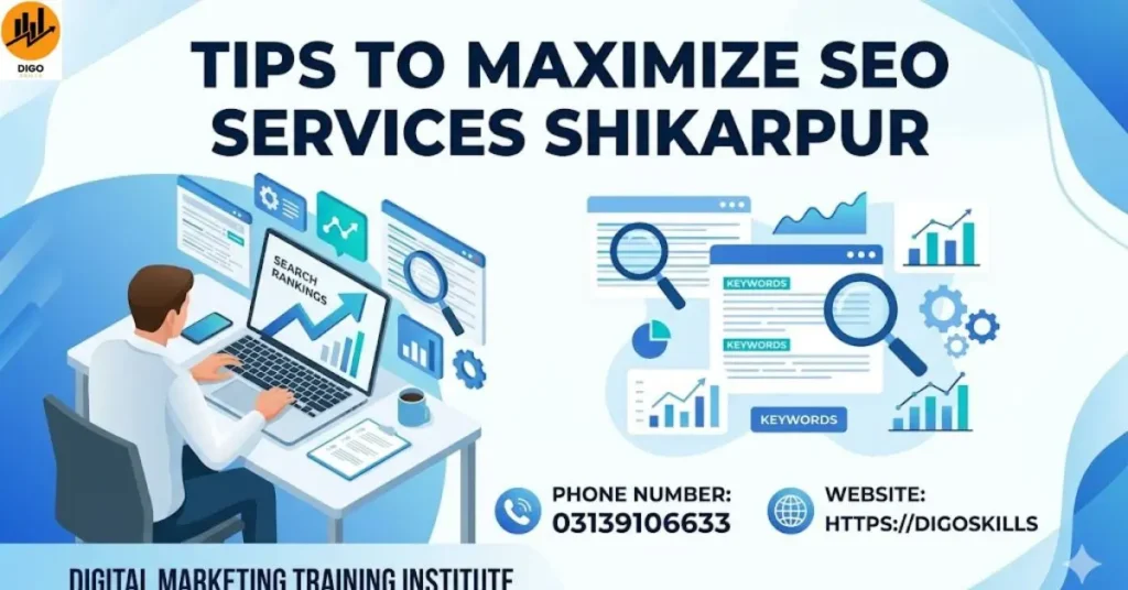 Tips to Maximize Seo Services Shikarpur