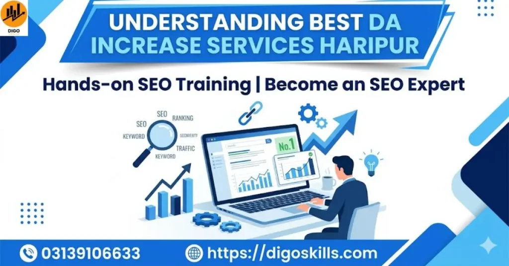 Understanding Best DA Increase Services Haripur