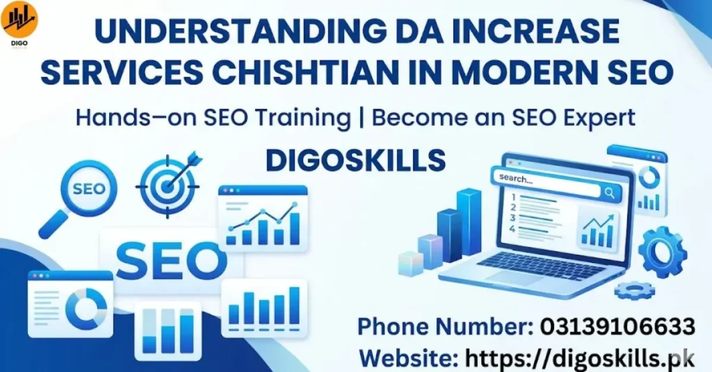 Understanding DA Increase services Chishtian in modern SEO