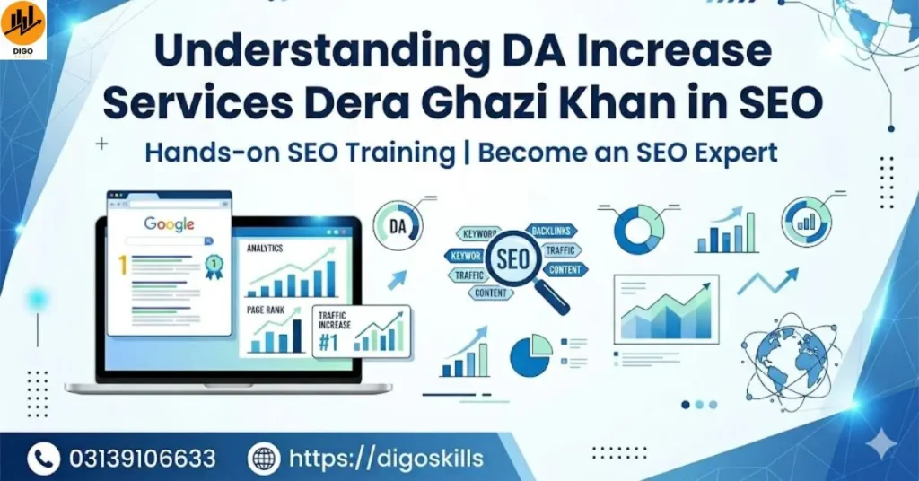 Understanding DA Increase Services Dera Ghazi Khan in SEO