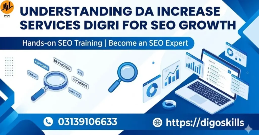 Understanding DA Increase Services Digri for SEO Growth