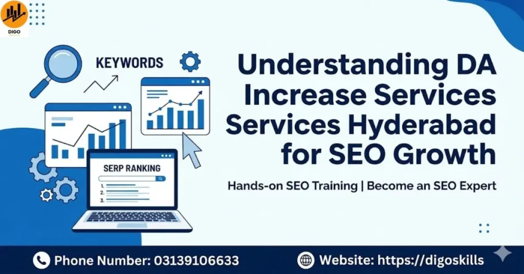Understanding DA Increase Services Hyderabad for SEO Growth