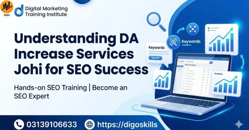 Understanding DA Increase Services Johi for SEO Success