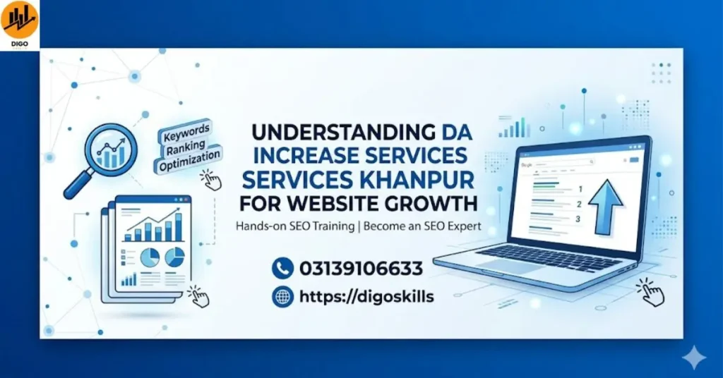 Understanding DA Increase services Khanpur for Website Growth
