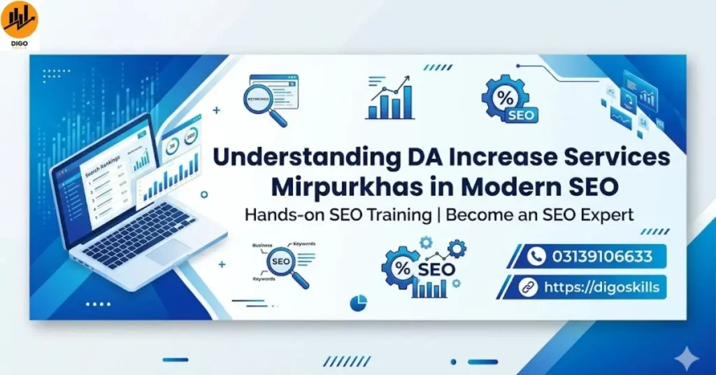 Understanding DA Increase Services Mirpurkhas in Modern SEO