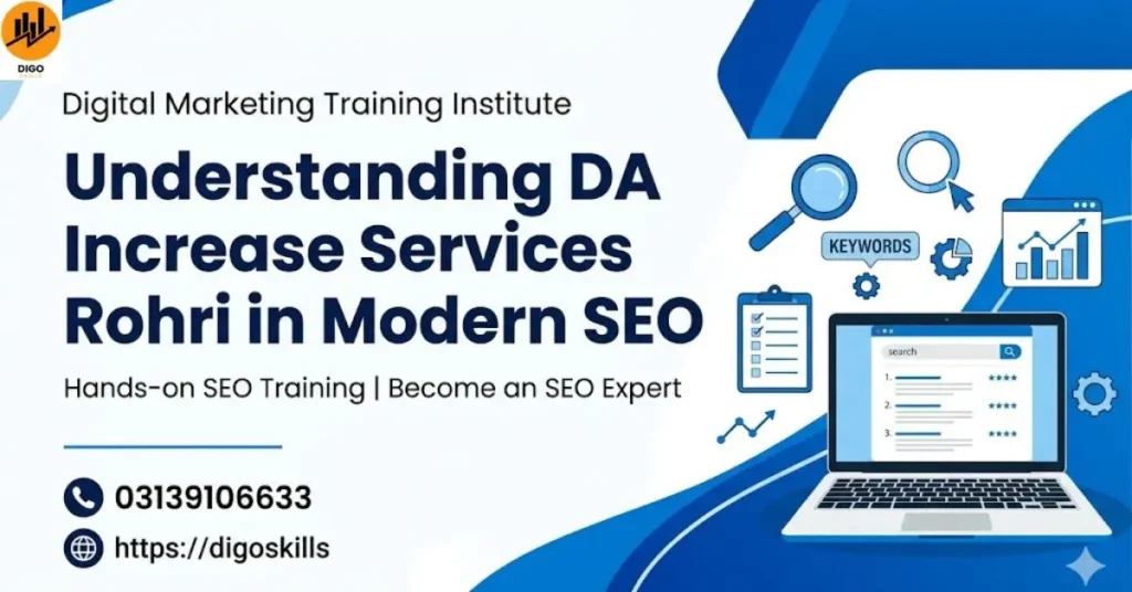 Understanding DA Increase Services Rohri in Modern SEO