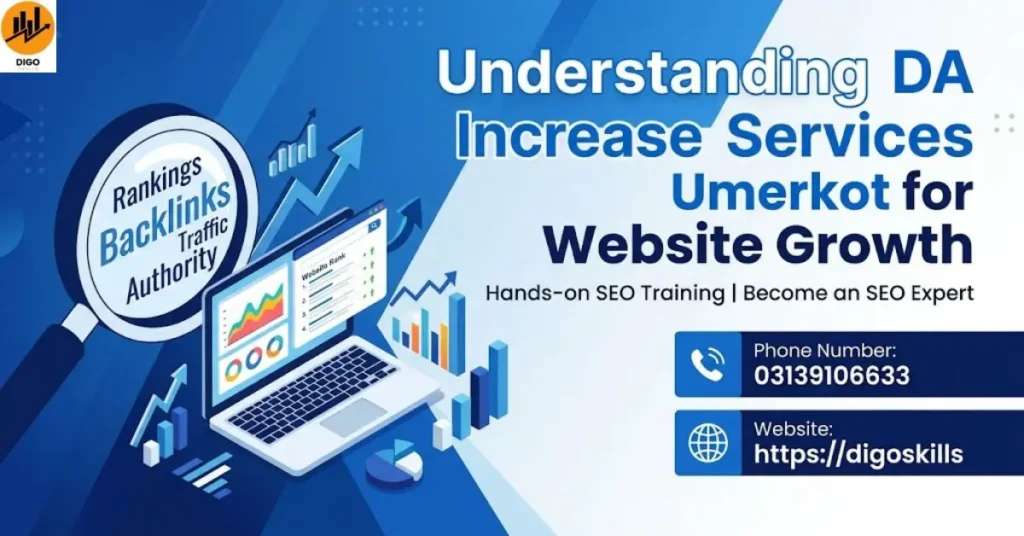 Understanding DA Increase Services Umerkot for Website Growth
