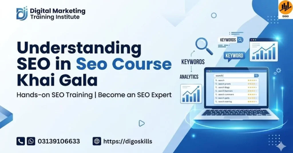 Understanding SEO in Seo Course Khai Gala