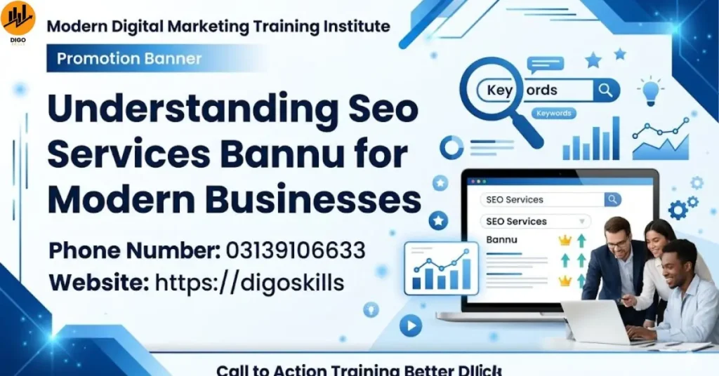 Understanding Seo Services Bannu for Modern Businesses