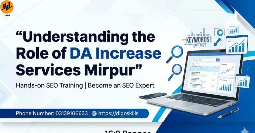 Understanding the Role of DA Increase Services Mirpur