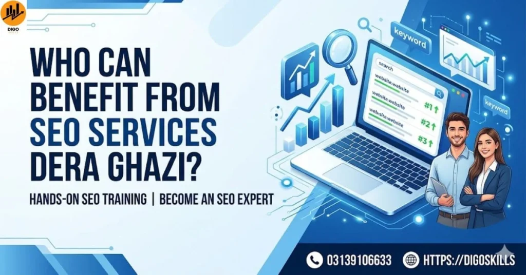 Who Can Benefit from Seo Services Dera Ghazi?