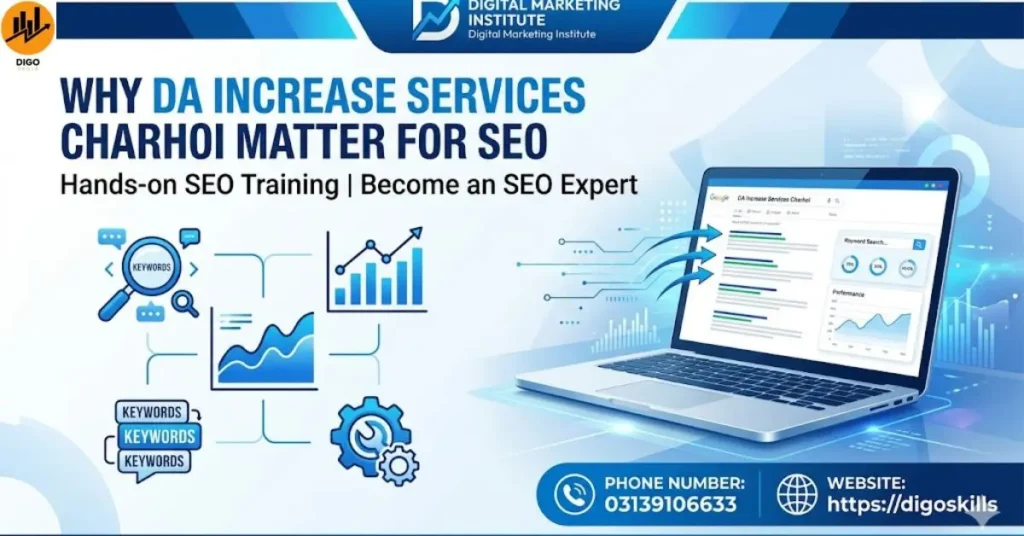 Why DA Increase Services Charhoi Matter for SEO