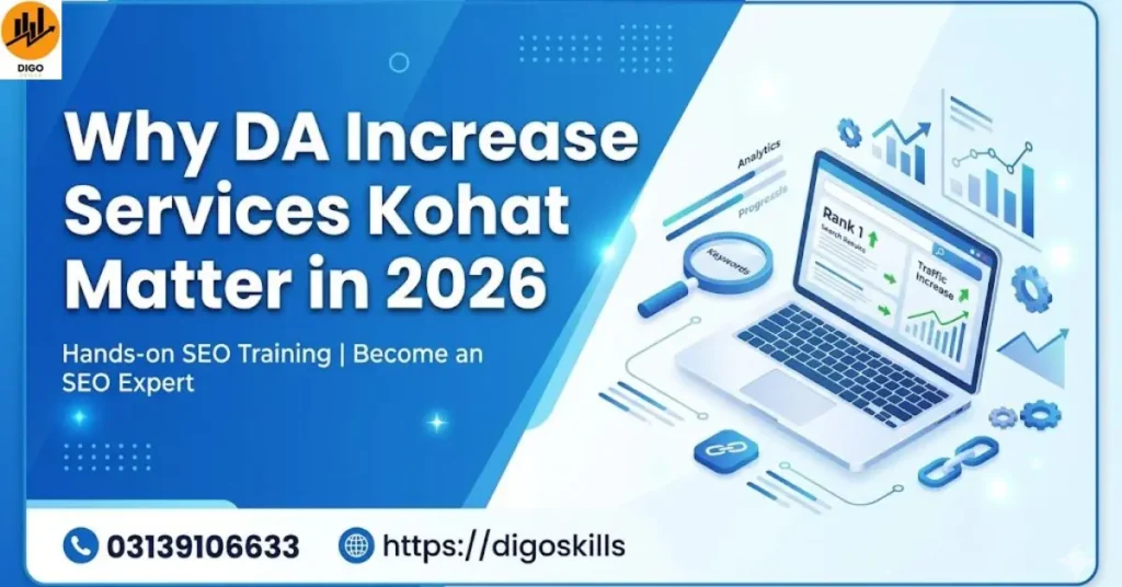 Why DA Increase Services Kohat Matter in 2026
