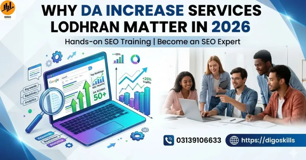 Why DA Increase services Lodhran matter in 2026