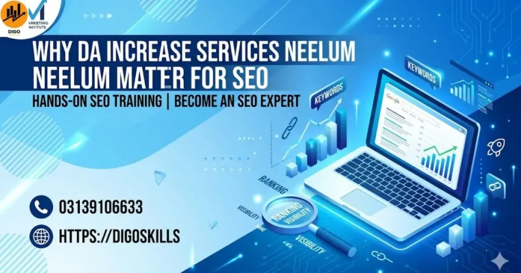 Why DA Increase Services Neelum Matter for SEO