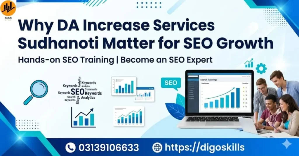 Why DA Increase Services Sudhanoti Matter for SEO Growth