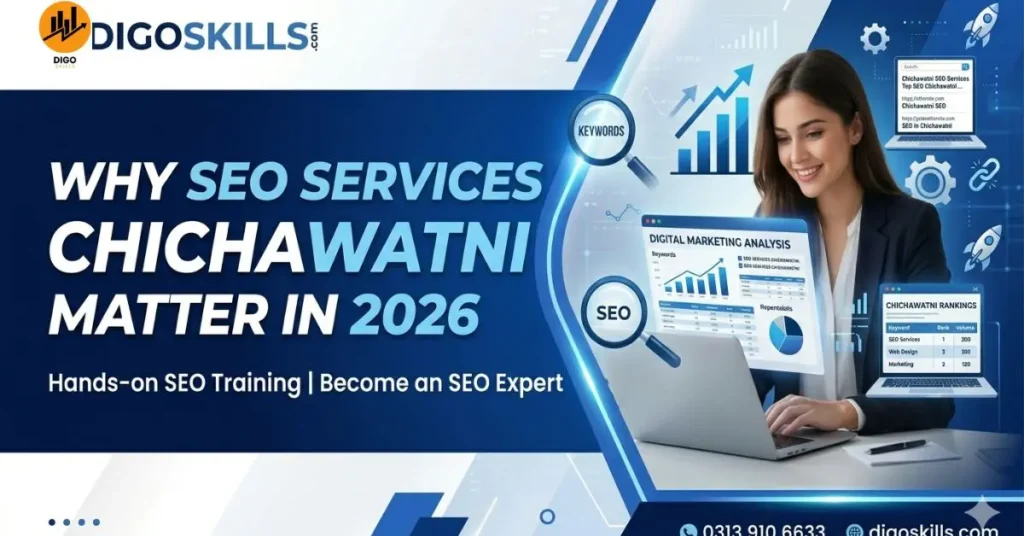 Why SEO Services Chichawatni Matter in 2026