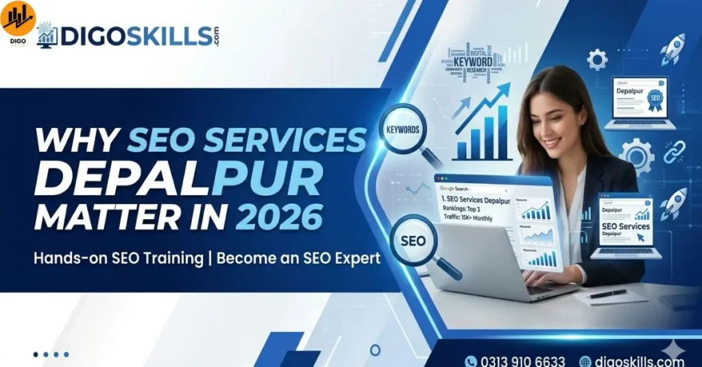Why SEO Services Depalpur Matter in 2026