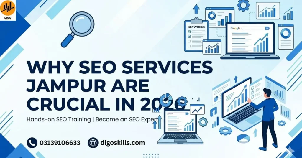 Why SEO Services Jampur Are Crucial in 2026