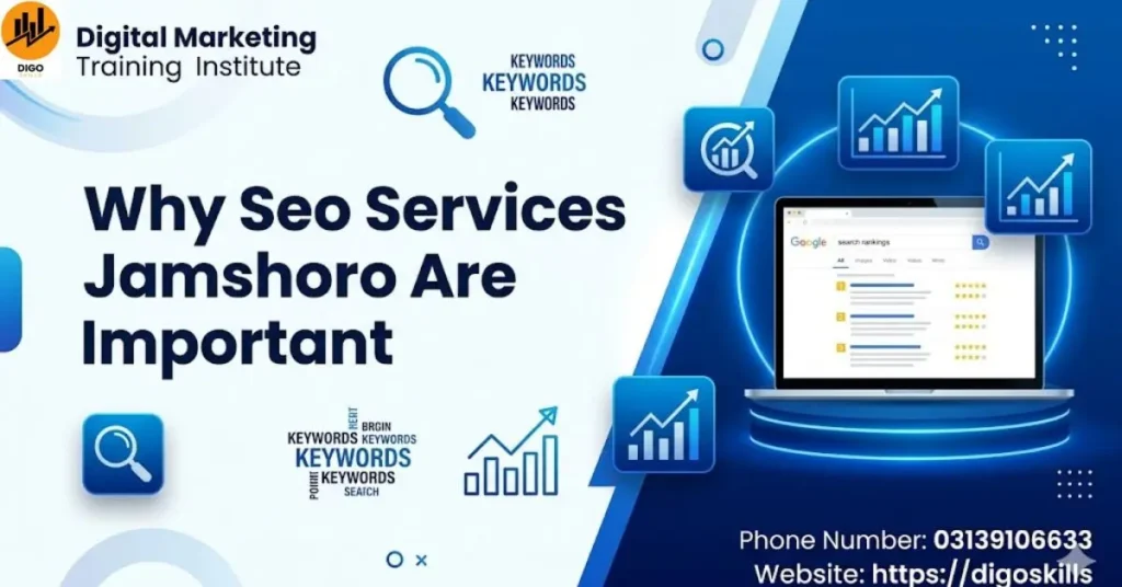 Why Seo Services Jamshoro Are Important