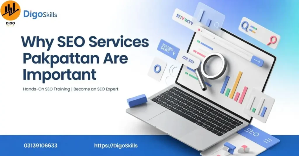 Why SEO Services Pakpattan Are Important