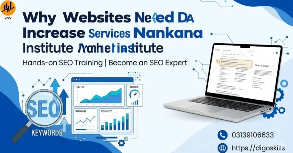 Why Websites Need DA Increase Services Nankana Sahib