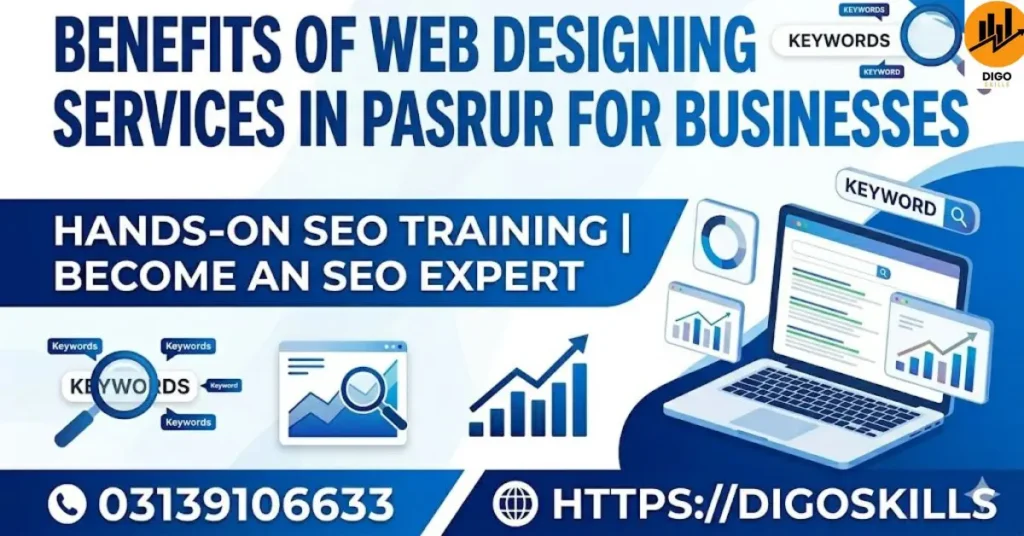 Benefits of Web Designing Services in Pasrur for Businesses