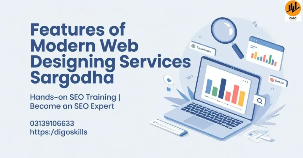 Features of Modern Web Designing Services Sargodha