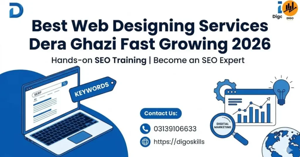 Best Web Designing Services Dera Ghazi Fast Growing 2026