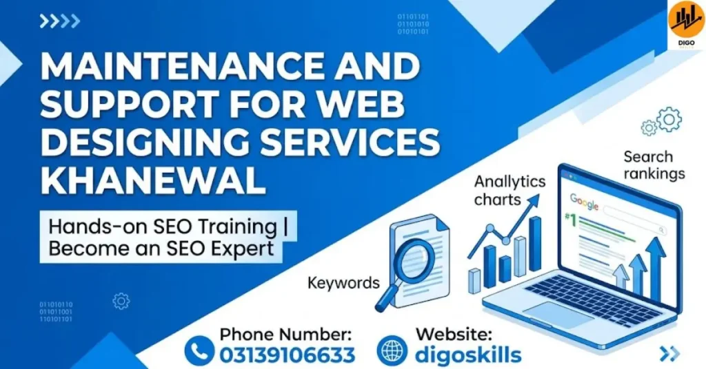 Maintenance and Support for Web Designing Services Khanewal