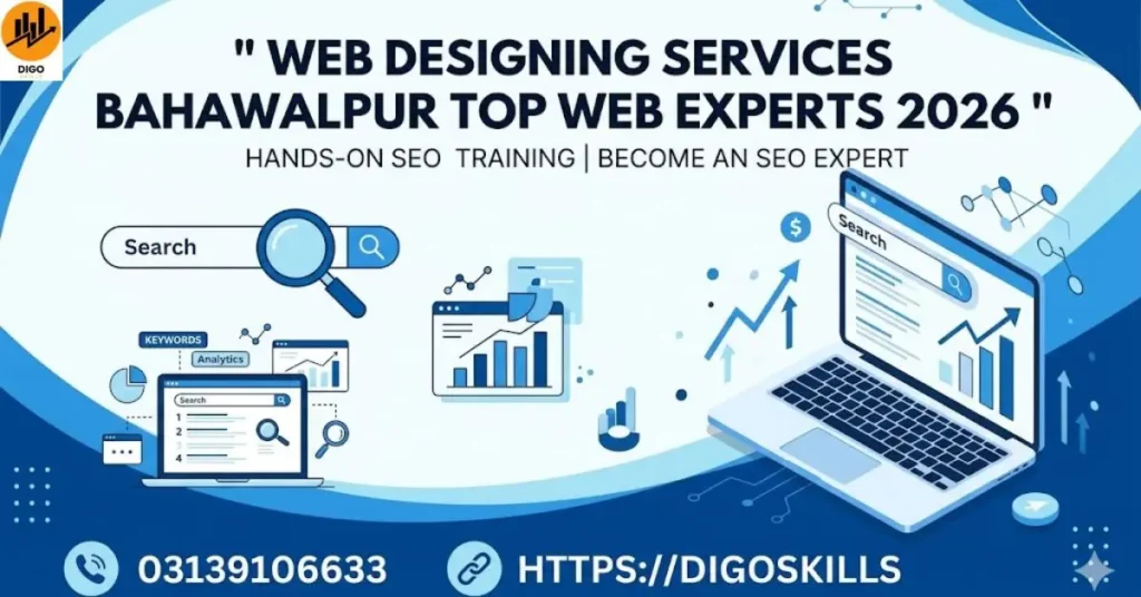 Web Designing Services Bahawalpur Top Web Experts 2026