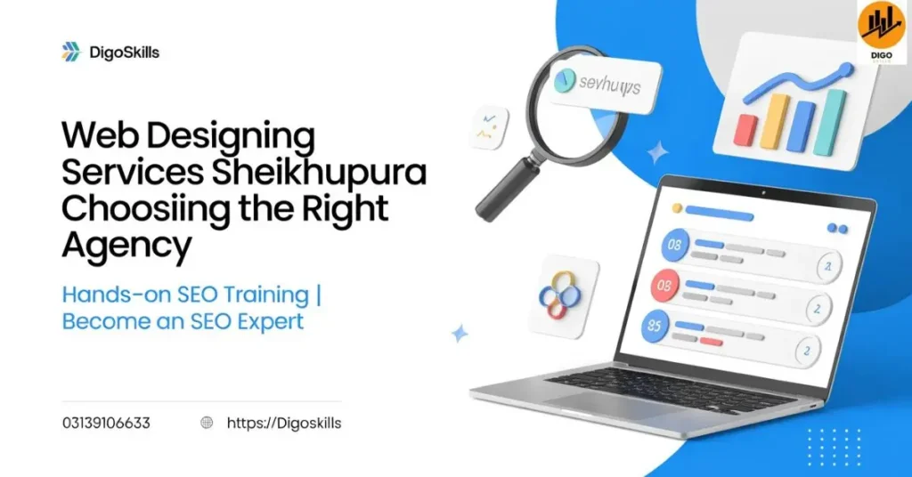 Web Designing Services Sheikhupura Choosing the Right Agency