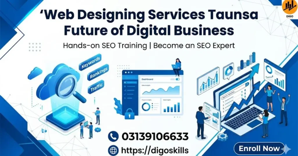Web Designing Services Taunsa Future of Digital Business