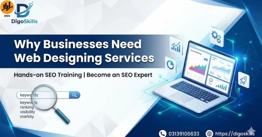 Why Businesses Need Expert Web Designing Services